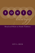 Sonic Liturgy Ritual and Music in Hindu Tradition