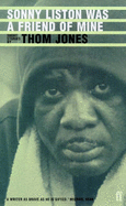 Sonny Liston Was a Friend of Mine