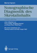 Sonographische Diagnostik Des Skrotalinhalts: Lehrbuch Und Atlas