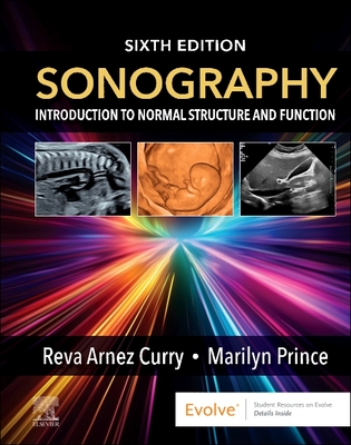 Sonography: Introduction to Normal Structure and Function - Curry, Reva, and Prince, Marilyn