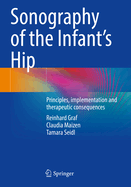 Sonography of the Infant's Hip: Principles, Implementation and Therapeutic Consequences