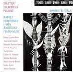 Sonoric Rituals: Rarely Performed Latin American Piano Music