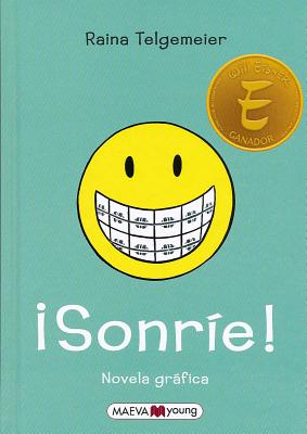 Sonrie! - Telgemeier, Raina, and Yue, Stephanie, and Homedes, Jofre