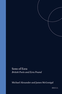 Sons of Ezra: British Poets and Ezra Pound