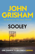 Sooley: The Gripping Bestseller from John Grisham