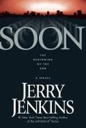 Soon: The Beginning of the End