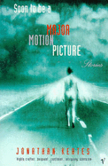 Soon to Be A Major Motion Pict