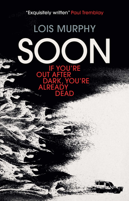 Soon - Murphy, Lois