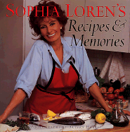 Sophia Loren's Recipes & Memories