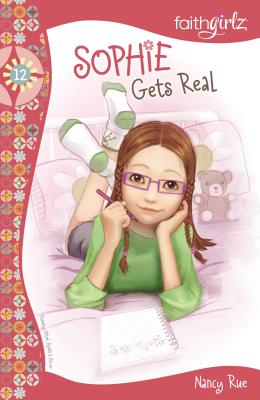 Sophie Gets Real - Rue, Nancy N