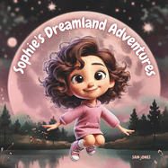Sophie's Dreamland Adventures