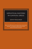 Sophistical Rhetoric in Classical Greece