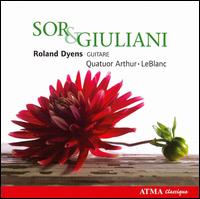 Sor & Giuliani - Brett Molzan (violin); Hideko Kobayashi (violin); Jean-Luc Plourde (viola); Quatuor Arthur-LeBlanc; Roland Dyens (guitar);...