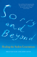 Sorry and Beyond: Healing the Stolen Generations