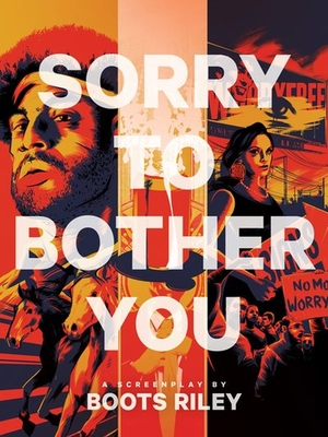 Sorry to Bother You: Original Screenplay - Riley, Boots