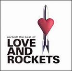 Sorted! The Best Of - Love and Rockets