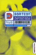 Sorted?: The Distinctive Guide to Life's Big Issues - Hancock, Ems, and Henderson, Ian