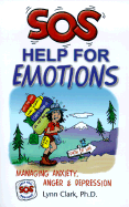 SOS Help for Emotions: Managing Anxiety, Anger, and Depression