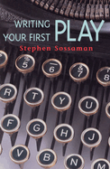 SOSSAMAN: WRITING YOUR FIRST PLAY_p1