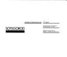 Sotsgorod: The Problem of Building Socialist Cities