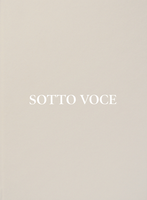Sotto Voce - Fox, James (Contributions by), and Streiff, Emilie (Contributions by)