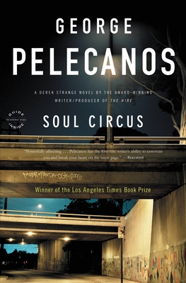 Soul Circus - Pelecanos, George P
