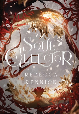 Soul Collector - Rennick, Rebecca