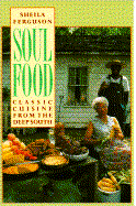Soul Food: Classic Cuisine from the Deep South