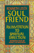 Soul Friend: An Invitation to Spiritual Direction