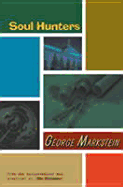 Soul Hunters - Markstein, George