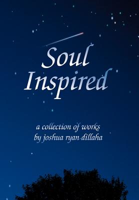 Soul Inspired - Dillaha, Joshua R
