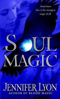 Soul Magic - Lyon, Jennifer