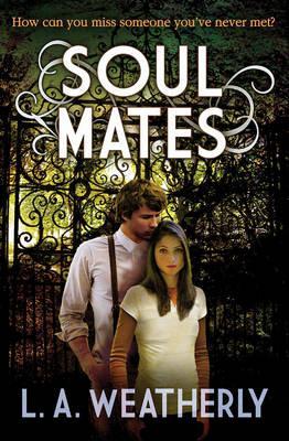 Soul Mates - Weatherly, L. A.