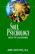 Soul Psychology: Keys to Ascension