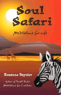 Soul Safari: Meditations for Life