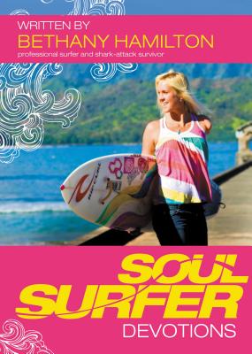 Soul Surfer Devotions - Hamilton, Bethany