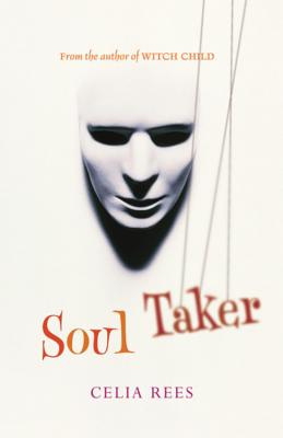 Soul Taker - Rees, Celia