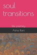 soul transitions: life journey