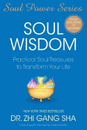 Soul Wisdom: Practical Soul Treasures to Transform Your Life