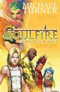 Soulfire Volume 1: Return of the Light: The Starter Edition