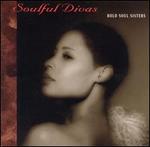Soulful Divas, Vol. 4: Bold Soul Sisters