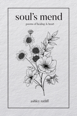Soul's Mend - Ratliff, Ashley