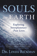 Souls on Earth: Exploring Interplanetary Past Lives