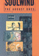Soulwind Volume 5: The August Ones