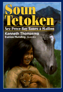 Soun Tetoken: Nez Perce Boy Tames a Stallion