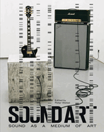 Sound Art: Sound as a Medium of Art