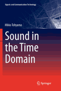 Sound in the Time Domain