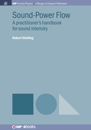 Sound-Power Flow: A practitioner's handbook for sound intensity