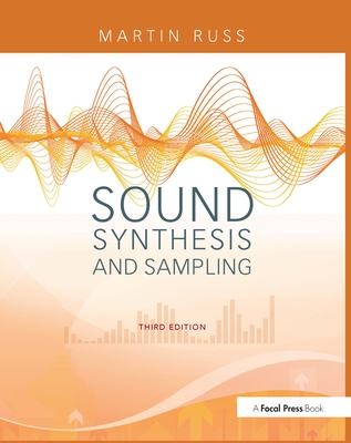 Sound Synthesis and Sampling - Russ, Martin