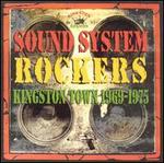 Sound System Rockers: Kingston Town 1969-1975